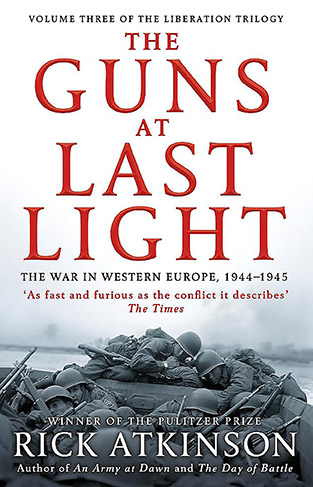 The Guns at Last Light The War in Western Europe, 1944-1945